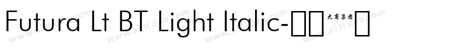 Futura Lt BT Light Italic字体转换